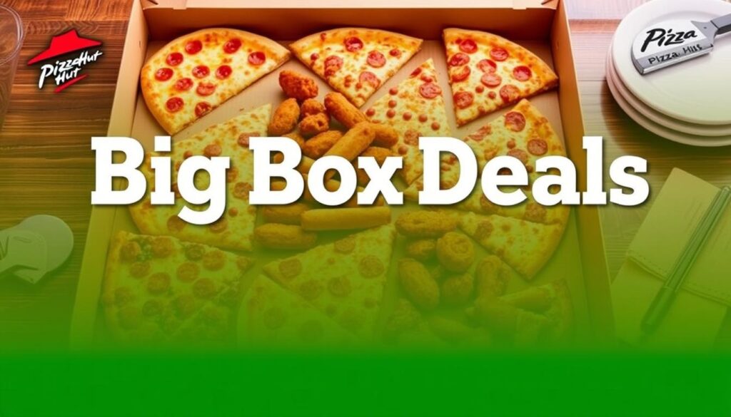 Pizza Hut Big Box options